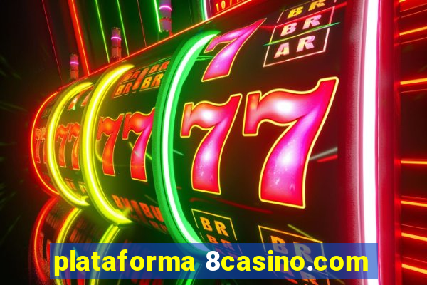 plataforma 8casino.com